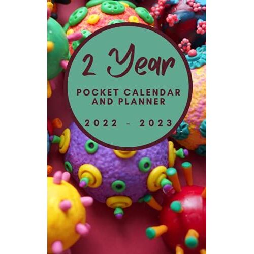2 Year Pocket Calendar And Planner: 2022 - 2023 Daily / Weekly Organizer And Chaos Coordinator With To-Do Lists, Notes Sections | Schedule & Agenda ... Working From Home, Business Or Homeschooling.