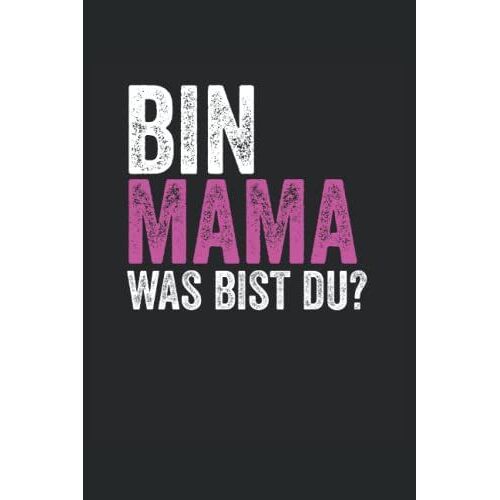 Notizbuch Mama: Liniertes Schreibheft Für Männer Und Frauen | Lustige Geschenkidee Für Die Arbeit Zuhause Oder Im Büro
