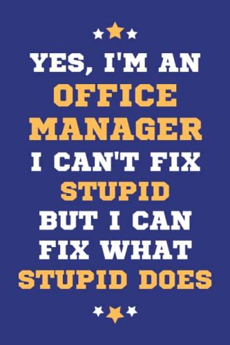Office Manager Gifts: Lined Blank Notebook Journal, A Funny And Appreciation Thank You Gift For Office Managers To Write In