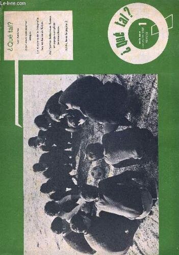 Que Tal 1.  Sexta Serie. 1971/72. Un Saludo De Antonio / En El Colegio De Alicia / En El Colegio De Antonio / En El Campo De Futbol / Dos Colegios En La Paz Bolivia. Ouvrage En Espagnol
