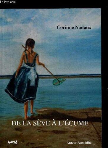 De La Seve A L Ecume