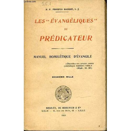 Les Evangeliques Du Predicateur - Manuel Homiletique D'evangile.
