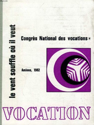 Vocation, Annee 1983 (Recueil) (Sommaire: Et Tu Entends Sa Voix..., Editorial.  Tout Un Peuple Veut Être Reconnu. Une Direction Donnée, Gérard Muchery. Echo Des Forums, Yvon Bodin. Vocation ...