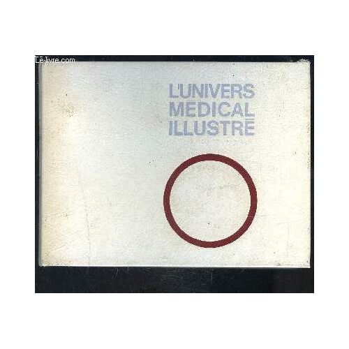 1 Classeur: L Univers Medical Illustre- Tome 1- L Enfant-  Legislation Sante Publique La Securite Sociale