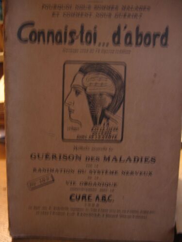 Connais Toi D'abord. Pourquoi Nous Sommes Malades Et Comment Nous Guerir