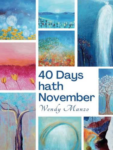40 Day Hath November: Personal Prophetic Paintings