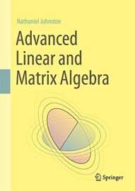 Advanced Linear And Matrix Algebra