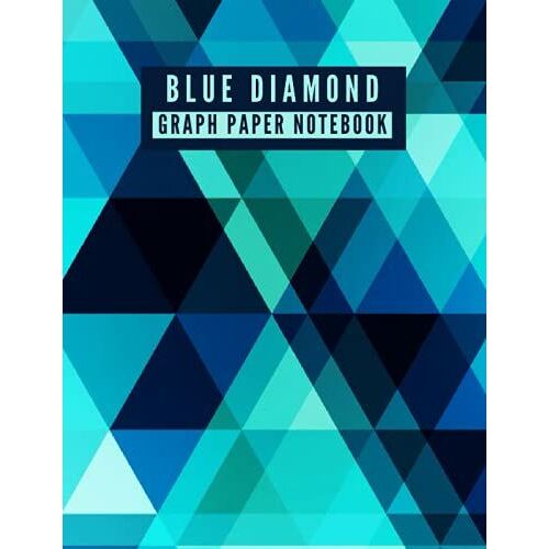 Blue Diamond - Graph Paper Notebook Large: Abstract Blue Diamond Pattern Large Graph Paper Journal Notebook 8.5 X 11 Inches - Quad Ruled 4x4 - [100 Pages, Matte Finish]