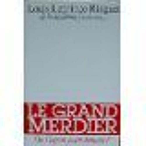 Le Grand Merdier Ou L'espoir Pour Demain ?