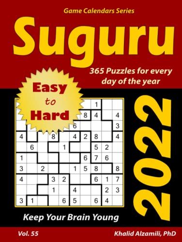 2022 Suguru: 365 Easy To Hard Puzzles For Every Day Of The Year : Keep Your Brain Young (Game Calendars Series)