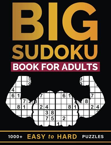 Big Sudoku Book For Adults: 1000+ Easy To Hard Puzzles