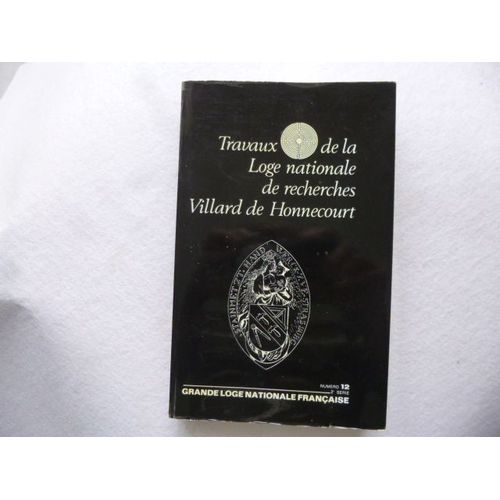 Travaux De La Loge  Nationale De Recherches  N° 12   - 2eme Serie -
