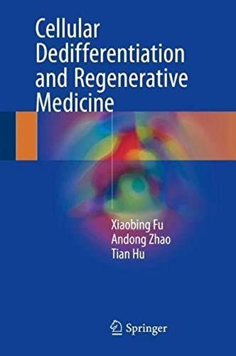 Cellular Dedifferentiation And Regenerative Medicine