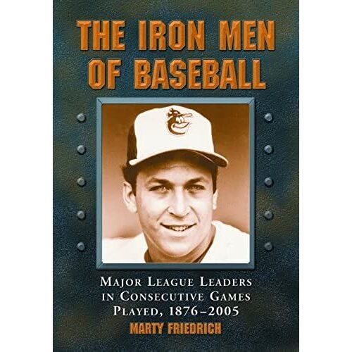 The Iron Men Of Baseball