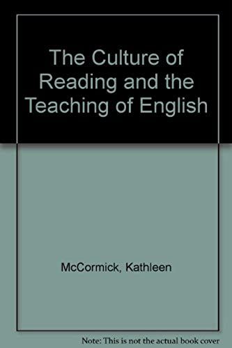 The Culture Of Reading And The Teaching Of English