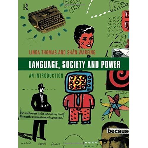 Language, Society And Power: An Introduction