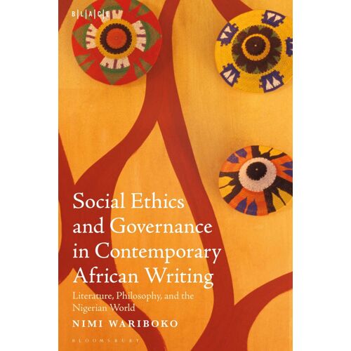 Social Ethics And Governance In Contemporary African Writing