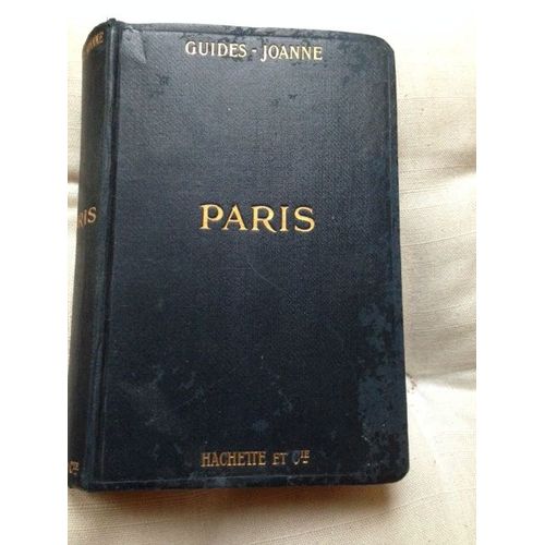 Guide Joanne Paris Hachette & Cie 1910