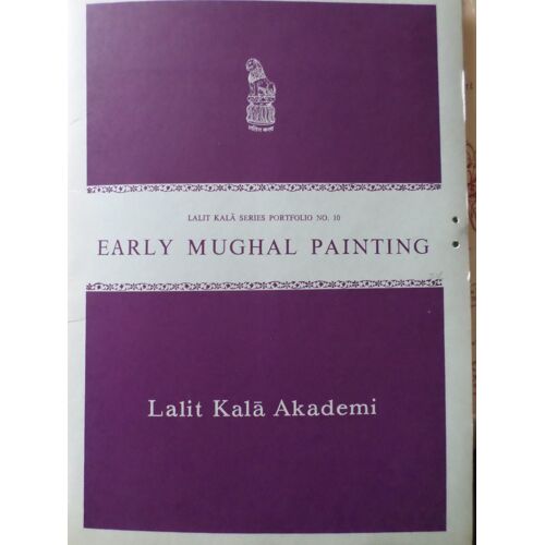 Early Mughal Painting - Lalit Kala Academi Series Portfolio N10