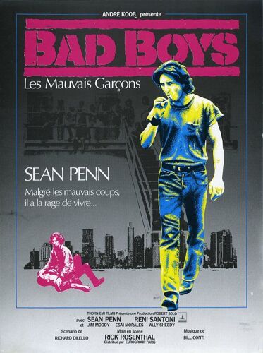 Bad Boys, Synopsis, De Rick Rosenthal, Avec Sean Penn, Reni Santoni, Esai Morale