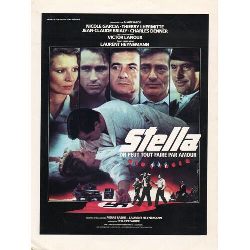Stella, Synopsis, De Laurent Heynemann, Avec Thierry Lhermitte, Nicole Garcia, Jean-Claude Brialy