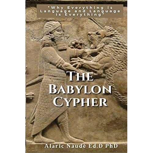 The Babylon Cypher: "Why Everything Is Language And Language Is Everything