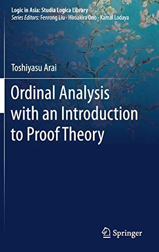 Ordinal Analysis With An Introduction To Proof Theory