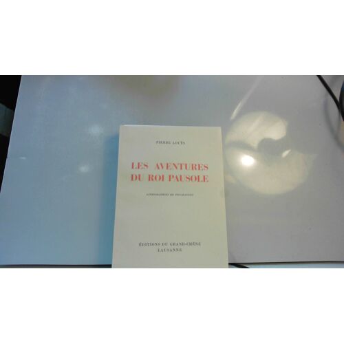 Les Aventures Du Roi Pausole / Lithographies De Touchagues