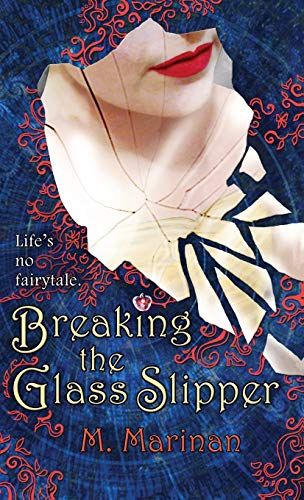 Breaking The Glass Slipper (Hardcover)