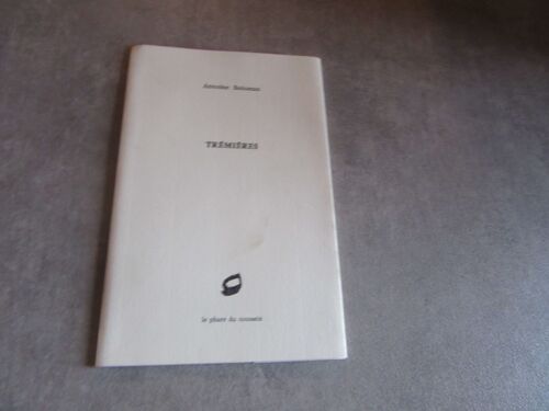 Antoine Boisseau Tremieres Editions Le Phare Du Cousseix Exemplaire Numerote N° 284 Sur 300