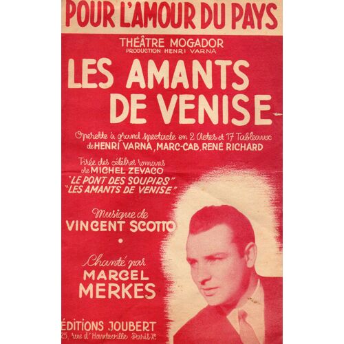 Partition D'operette - Pour L'amour Du Pays - Theatre Mogador - Les Amants De Venise - Chante Par Marcel Merkes