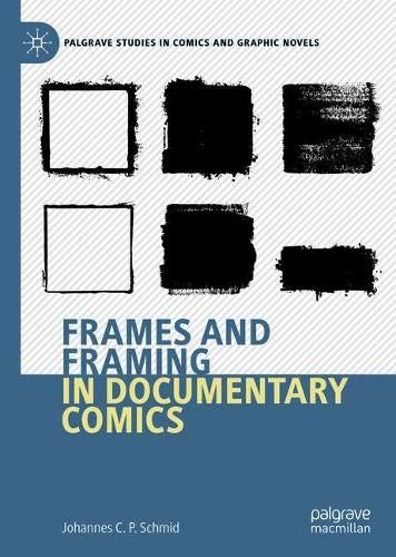 Frames And Framing In Documentary Comics