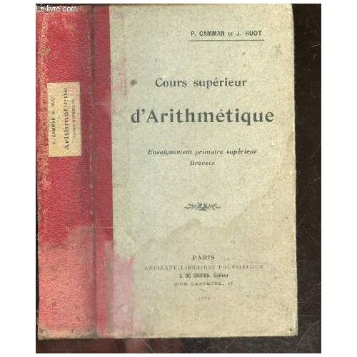 Cours Superieur D Arithmetique - Enseignement Primaire Supérieur, Brevets