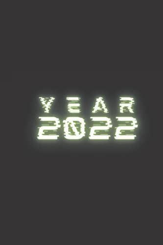 Year 2022: Lined Notebook / Journal | 120 Pages | 6 X 9 Inches | Soft Cover | Matte Cover