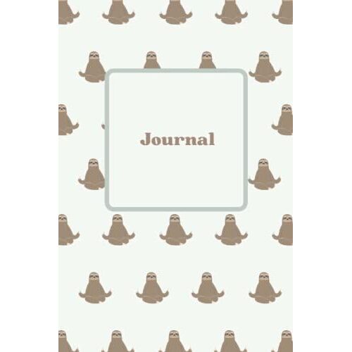Sloth Themed Personal Notebook Or Diary, Simple Yet Perfect: A Journal For Those Who Love Sloths