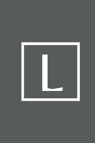 Monogram Letter L Journal/Notebook Ruled And Minimalist: A Journal For Those Who Begin With The Letter L