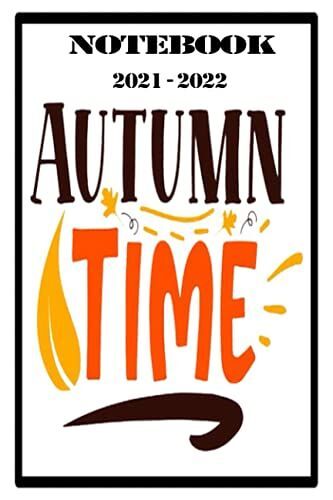 Notebook - Hello Autumn - Hello Fall 107: Warm, Fun, Fall-Themed Composition Notebook Perfect For Taking Notes_6in X 9in X 114 Pages White Paper Blank Journal With Black Cover Perfect Size