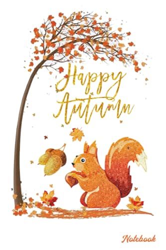 Notebook - Cute Animal Autumn Notebook, Daily Journal, Composition Book Journal, College Ruled, Happy Autumn: Notebook Blank Lined Ruled 6x9 114 Pages