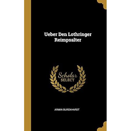 Ueber Den Lothringer Reimpsalter