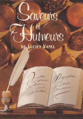 Saveurs Et Humeurs De Lucien Vanel