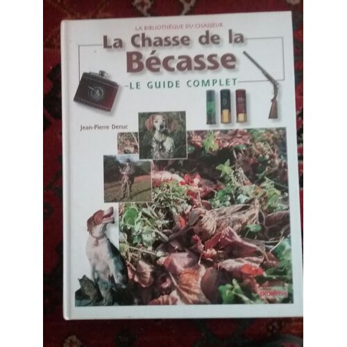 La Chasse De La Bécasse