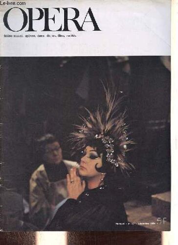 Opéra N°101 Décembre 1974 - Editorial - Pleins Feux Sur Le Grand Theatre De Bordeaux - Echos - Premières Rencontres Avec L Opérette - Le Point De Vue De Michel Leduc - L Événement Turandot À Bordeaux(...)