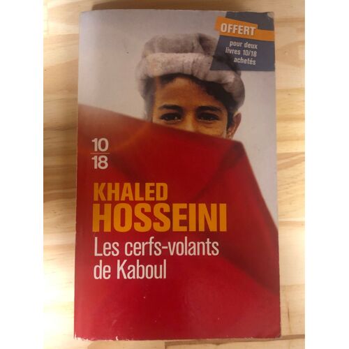 Khaled Hosseini Les Cerfs Volants De Kaboul 10/18