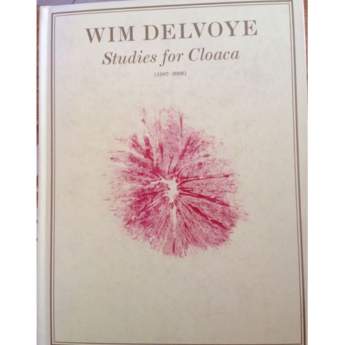 Studies For Cloaca 1997-2006