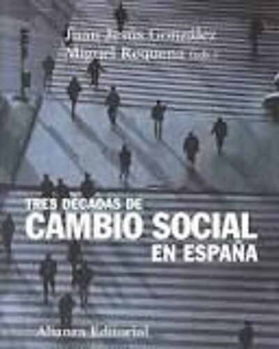 Tres Decadas De Cambio Social En España
