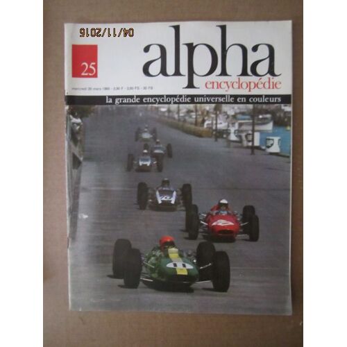 Alpha Encyclopedie La Grande Encyclopedie  Univeselle En Couleurs  N° 25 : Alpha Encyclopedie