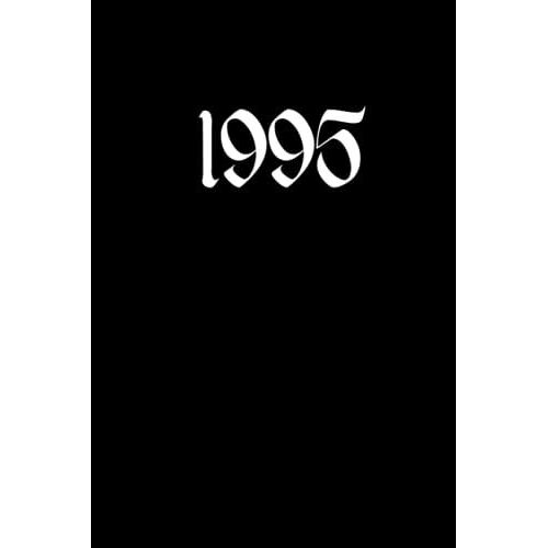1995 Year Black Journal: Blank Lined Daily Notebook, Diary Or Writing Pad - 100 Pages 6x9 Matte