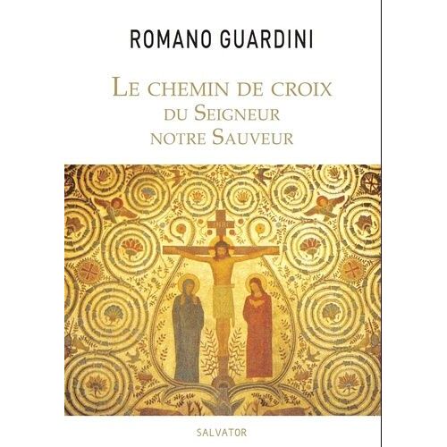 Le Chemin De Croix Du Seigneur Notre Sauveur