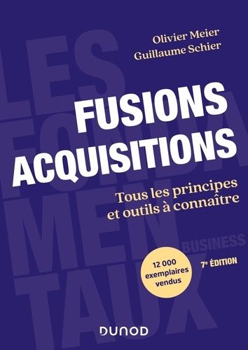 Fusions Acquisitions - Tous Les Principes Et Outils À Connaître