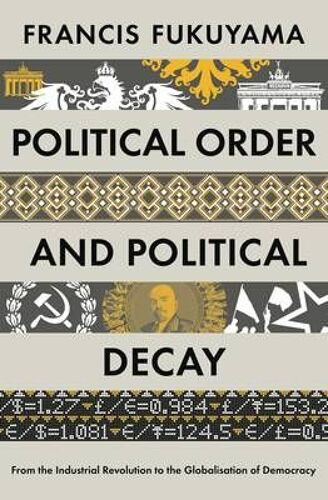 Political Order And Political Decay